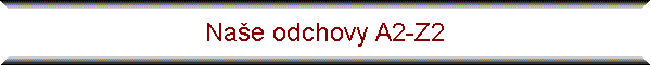 Nae odchovy A2-Z2
