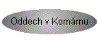 Oddech v Komrnu