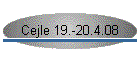 Cejle 19.-20.4.08